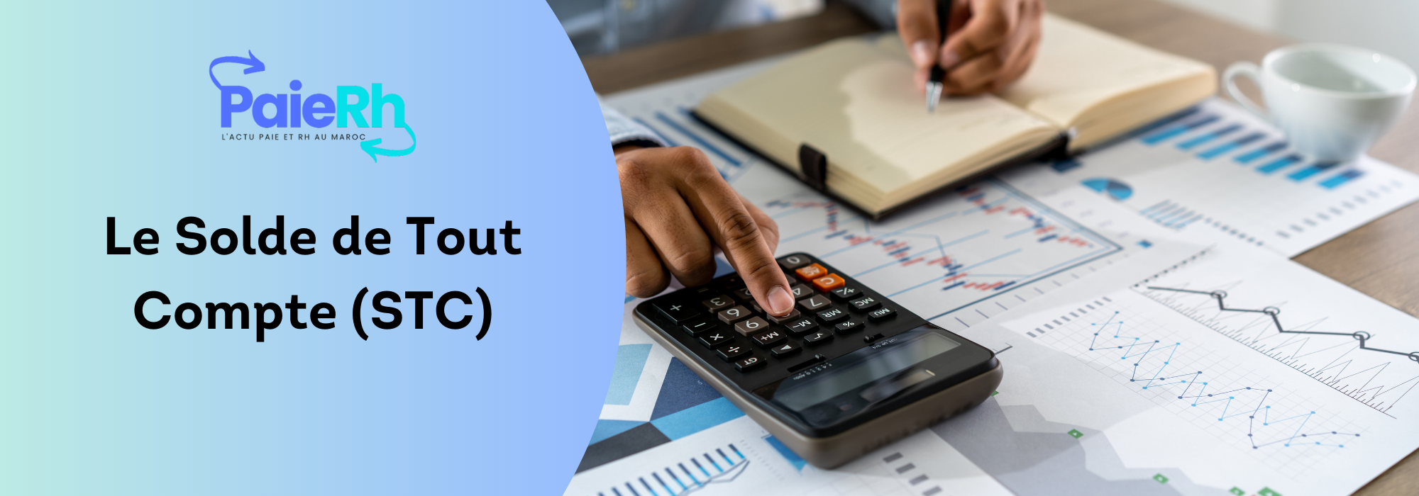 Maîtriser Calcul du Solde Tout Compte au Maroc STC Maroc